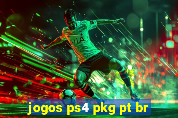 jogos ps4 pkg pt br